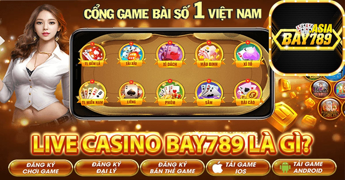 Live casino bay789 là gì